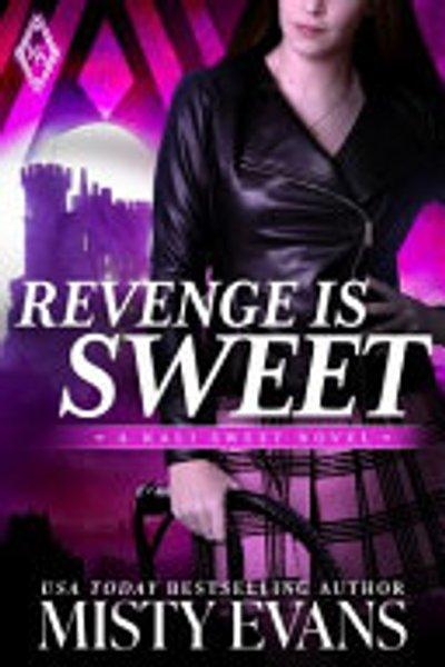 Cover of Revenge Is Sweet, Kali Sweet Urban Fantasy, Book 1