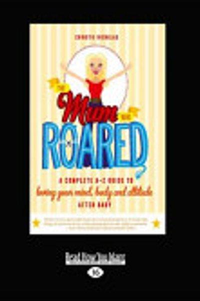Cover of Mum Who Roared