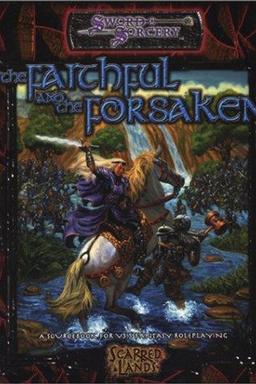 The Faithful and the Forsaken (Sword and Sorcery)
