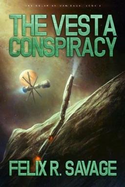 The Vesta Conspiracy: A Science Fiction Thriller (Solarian War Saga) (Volume 2)