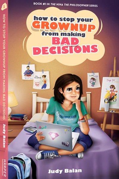 Cover of How To Stop Your Grown-Up From Making Bad Decisions