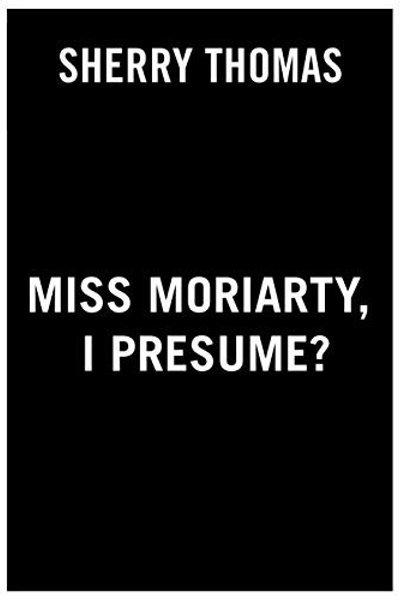 Cover of Miss Moriarty, I Presume?