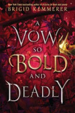 A Vow So Bold and Deadly