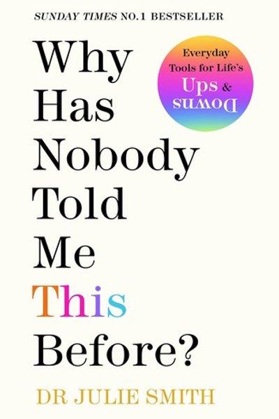 Cover of Why Has Nobody Told Me This Before?