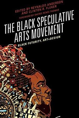 The Black Speculative Arts Movement