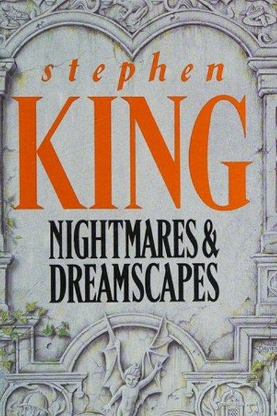 Nightmares & Dreamscapes