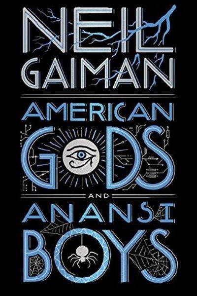 Novels (American Gods / Anansi Boys)