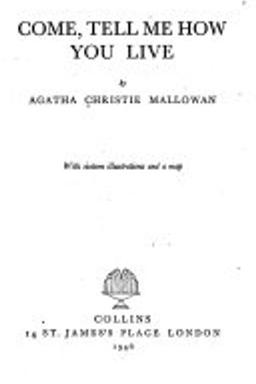 Come, tell me how you live