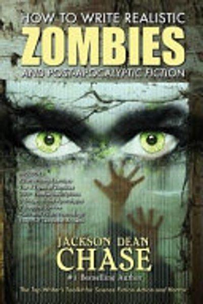 Cover of How to Write Realistic Zombies and Post-Apocalyptic Fiction