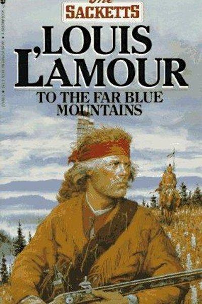 Cover of To the Far Blue Mountains