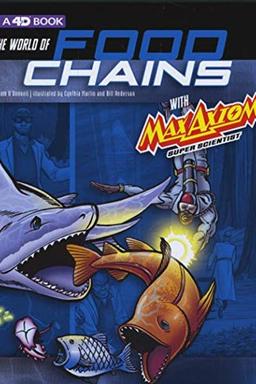 World of Food Chains with Max Axiom, Super Scientist