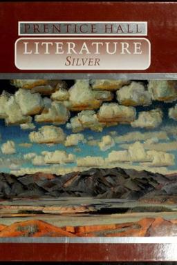 Prentice Hall Literature--Silver