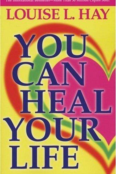 You can heal your life
