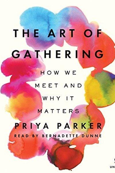 The Art of Gathering