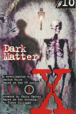 X Files YA #10 Dark Matter