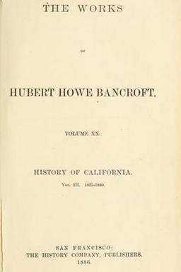 Cover of The works of Hubert Howe Bancroft