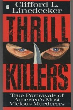 Serial Thrill Killers