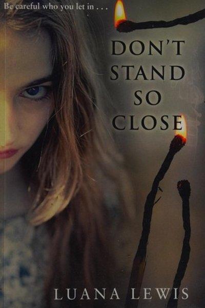 Cover of Don't Stand So Close
