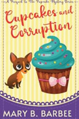 Cupcakes and Corruption