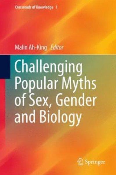 Challenging Popular Myths of Sex, Gender and Biology