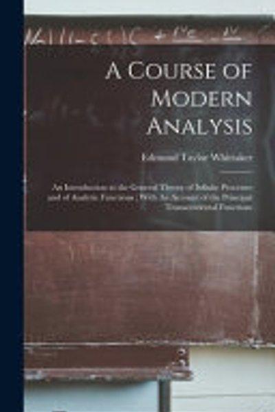 A course of modern analysis