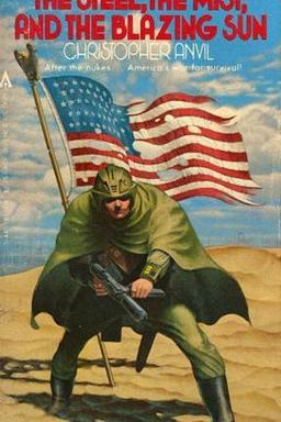 The Steel, the Mist, and the Blazing Sun