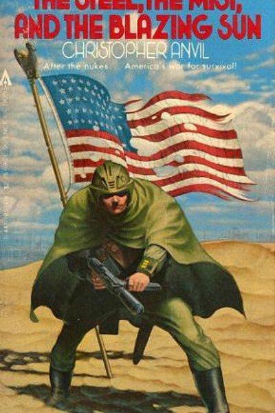 Cover of The Steel, the Mist, and the Blazing Sun