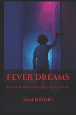 Fever Dreams