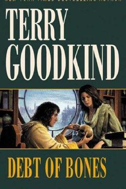 Cover of Debt of Bones (Sword of Truth Prequel Novel)