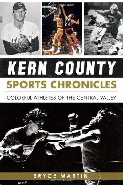 Kern County Sports Chronicles : 