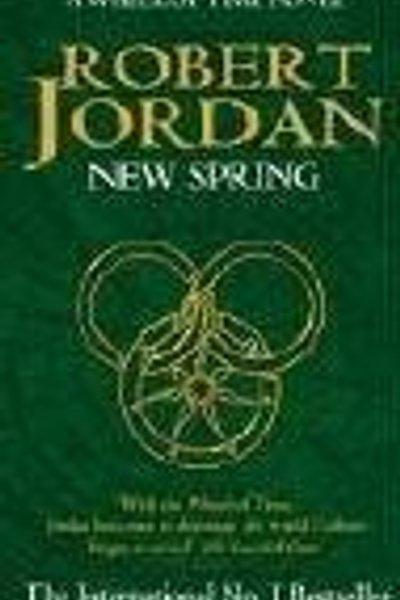 Cover of New Spring (The Wheel of Time, Book 0)