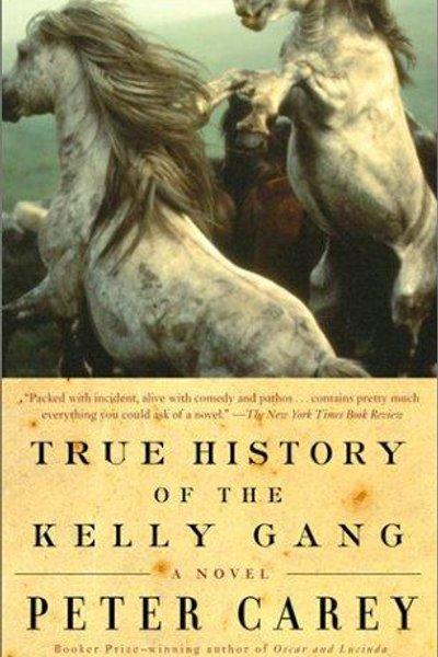 Cover of True history of the Kelly gang