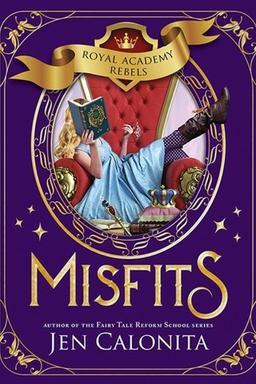 Misfits (Royal Academy Rebels Book 1)