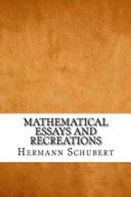 Mathematical Essays and Recreations