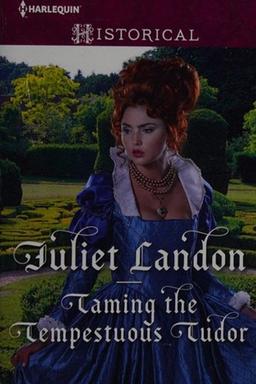 Taming the Tempestuous Tudor:(At the Tudor Court #2)