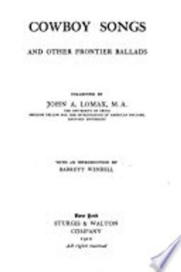 Cowboy Songs and Other Frontier Ballads