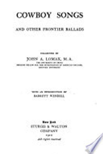 Cowboy Songs and Other Frontier Ballads