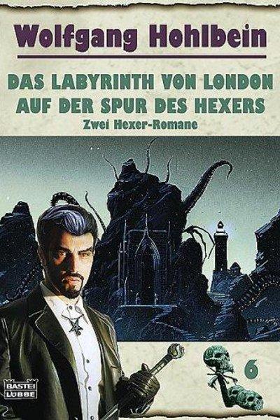 Das Labyrinth von London / Auf der Spur des Hexers