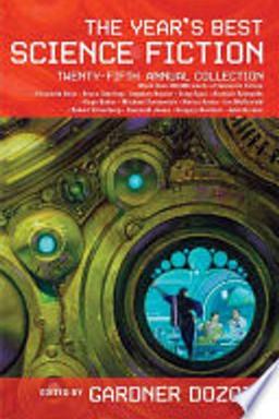 Cover of The Year's Best Science Fiction: Twenty-Fifth Annual Collection