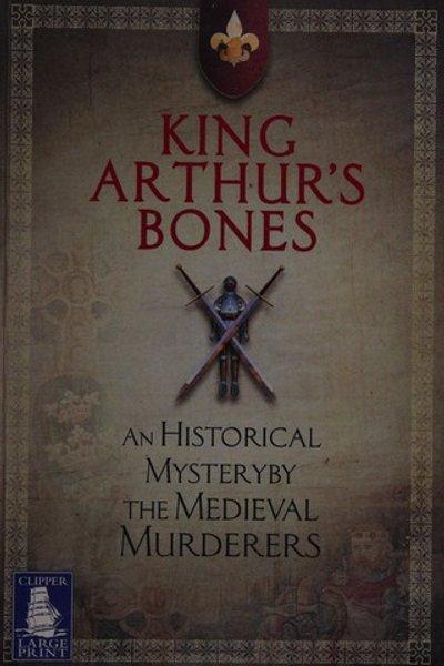Cover of King Arthur's bones