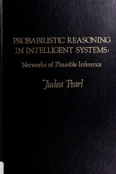 Probabilistic reasoning in intelligent systems