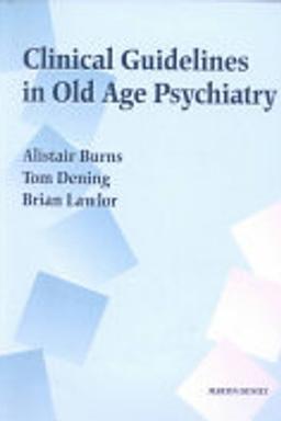Clinical guidelines in old age psychiatry