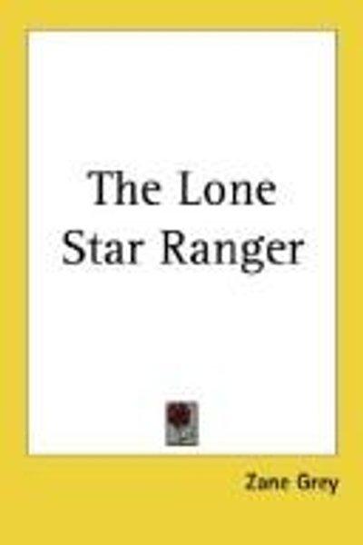 Cover of The Lone Star Ranger