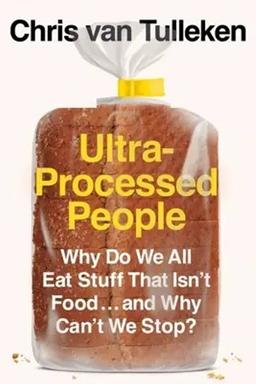 Cover of Ultra-Processed People