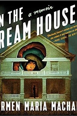 Cover of In the Dream House