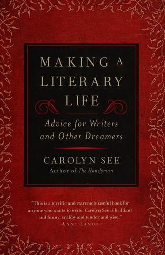 Cover of Making a literary life