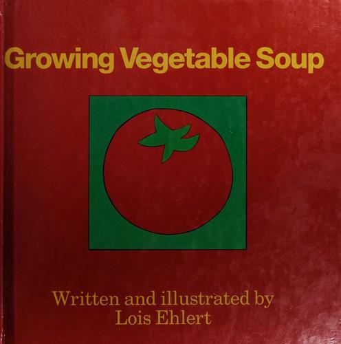 Cover of Growing Vegetable Soup