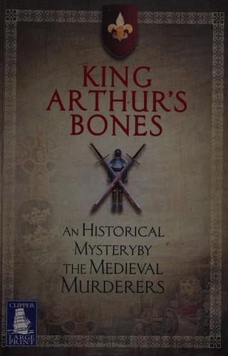 Cover of King Arthur's bones