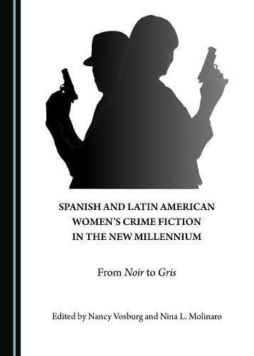 Cover of Spanish and Latin American Women's Crime Fiction in the New Millennium