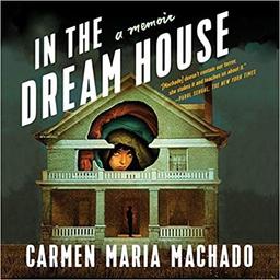 Cover of In the Dream House